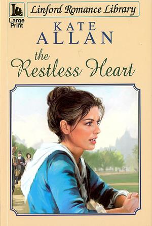 The Restless Heart by Kate Allan