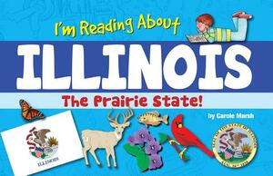 I'm Reading about Illinois by Carole Marsh