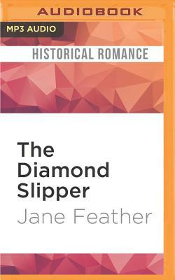 The Diamond Slipper by Jane Feather