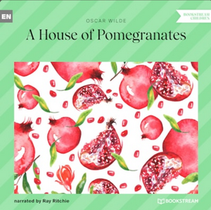 A House of Pomegranates by Oscar Wilde