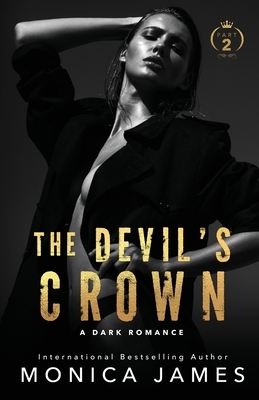 The Devil's Crown-Part Two by Monica James