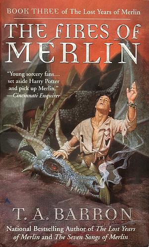 The Fires of Merlin by T.A. Barron