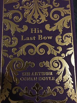 His Last Bow by Arthur Conan Doyle