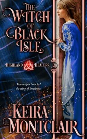 The Witch of Black Isle by Keira Montclair