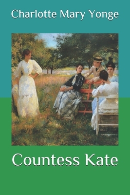 Countess Kate by Charlotte Mary Yonge