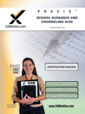 Praxis School Guidance and Counseling 0420 by Sharon A. Wynne