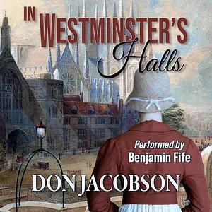 In Westminster's Halls by Don Jacobson