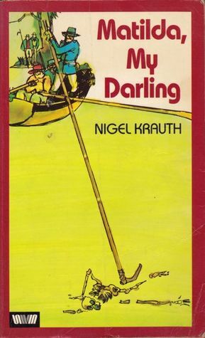Matilda, My Darling by Nigel Krauth