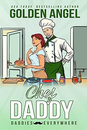 Chef Daddy by Golden Angel