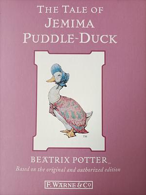 The Tale of Jemima Puddle~Duck by Beatrix Potter