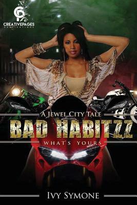 Bad Habitzz: What's Yours by Ivy Symone