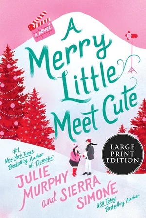 A Merry Little Meet Cute by Sierra Simone, Julie Murphy