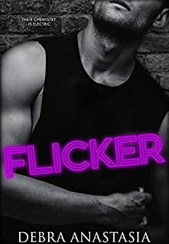 Flicker by Debra Anastasia