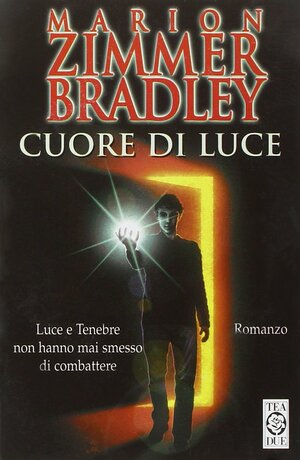 Cuore di luce by Marion Zimmer Bradley