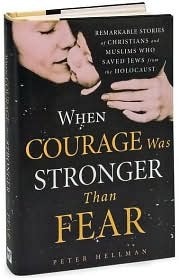 When Courage Was Stronger Than Fear by Peter Hellman