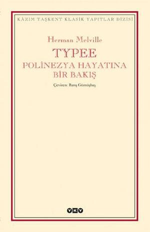Typee - Polinezya Hayatına Bir Bakış by Herman Melville