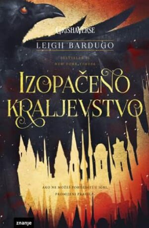 Izopačeno kraljevstvo by Leigh Bardugo