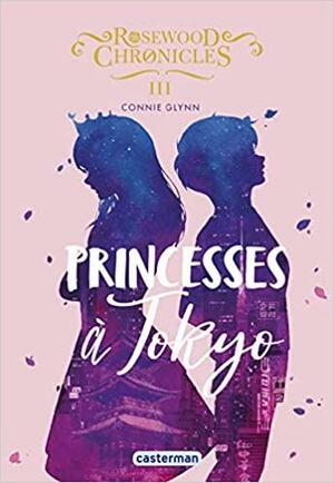 Princesses à Tokyo by Connie Glynn