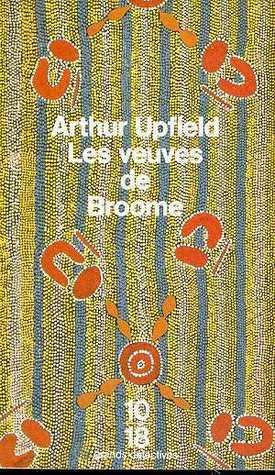 Les Veuves De Broome by Arthur Upfield