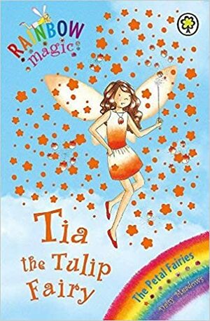 Tia the Tulip Fairy by Daisy Meadows