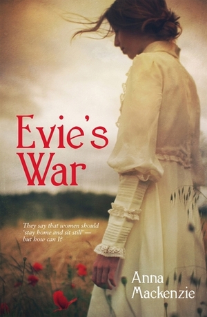 Evie's War by Anna Mackenzie