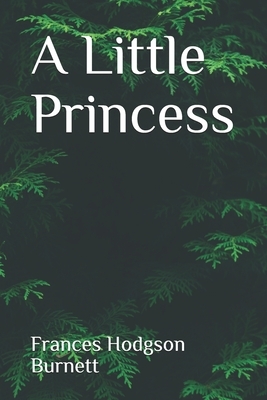 A Little Princess by Frances Hodgson Burnett