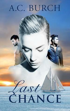 Last Chance by A.C. Burch