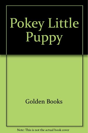 Pokey Little Puppy by Janette Sebring Lowrey