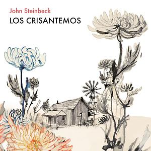 Los crisantemos by John Steinbeck