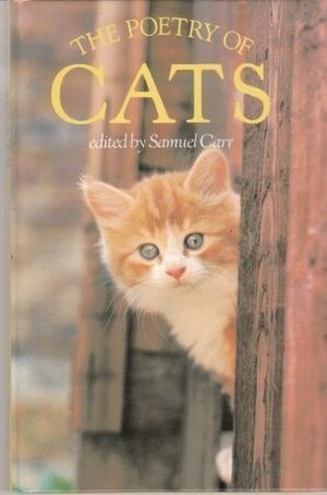 The Poetry of Cats by Samuel Carr