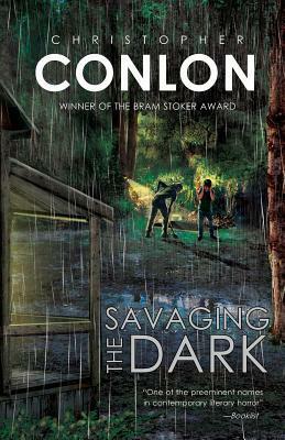 Savaging the Dark by Christopher Conlon