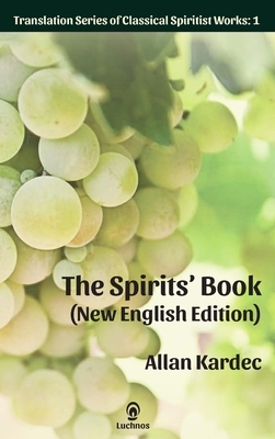 The Spirits' Book (New English Edition) by Allan Kardec