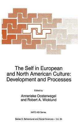 The Self in European and North American Culture: Development and Processes by 