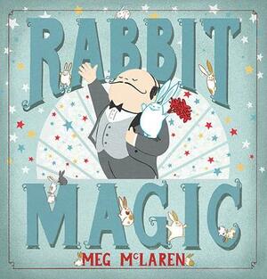 Rabbit Magic by Meg McLaren