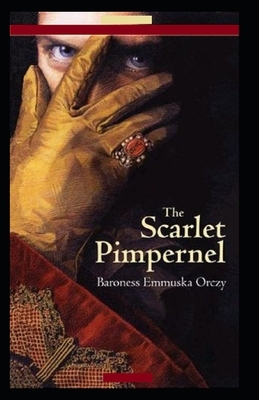 The Elusive Pimpernel Illustrated by Baroness Orczy