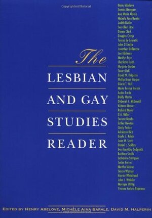 The Lesbian and Gay Studies Reader by Michèle Aina Barale, Henry Abelove, David M. Halperin