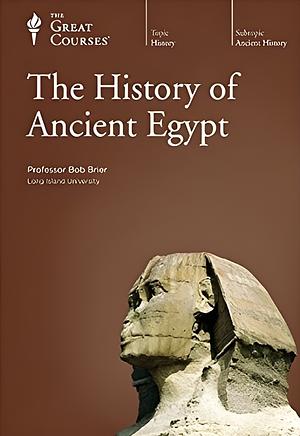 The History Of Ancient Egypt by Bob Brier