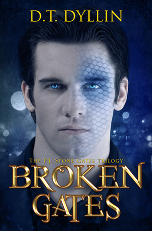 Broken Gates by D.T. Dyllin