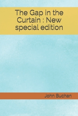 The Gap in the Curtain: New special edition by John Buchan