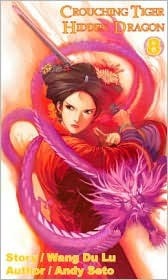 Crouching Tiger Hidden Dragon, Vol. 8 by Wang Du Lu, Andy Seto