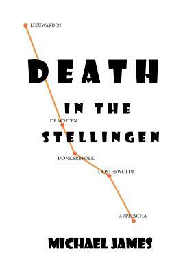 Death in the Stellingen by Michael James