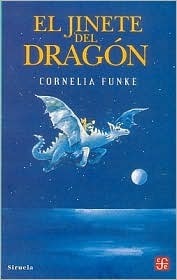 El Jinete del Dragón by Cornelia Funke
