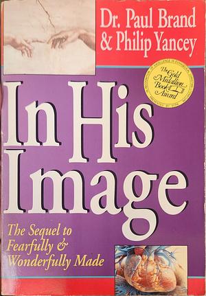 In His Image by Paul W. Brand, Philip Yancey