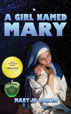 A Girl Named Mary by Mary Jo Nickum