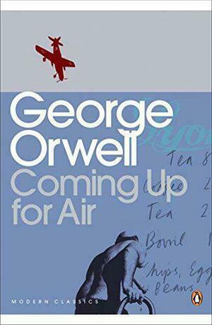 Coming Up for Air by George Orwell