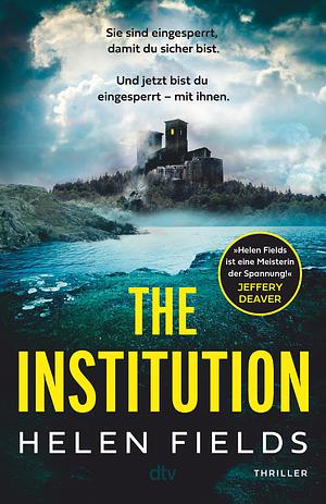 The Institution by Helen Fields