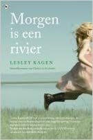 Morgen is een rivier by Lesley Kagen