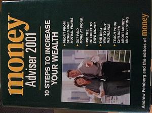 Money Advisor 2001: 10 Steps to Increase Your Wealth by Money Magazine