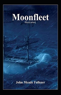 Moonfleet Illustrated by John Meade Falkner