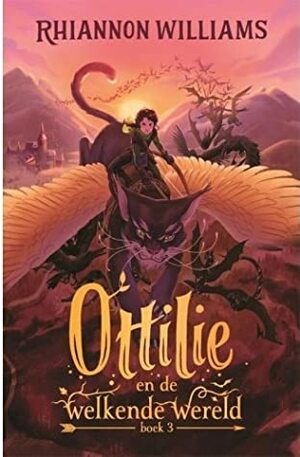 Ottilie en de welkende wereld by Rhiannon Williams